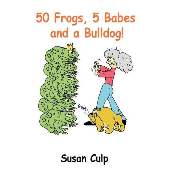 50 Frogs, 5 Babes and a Bulldog