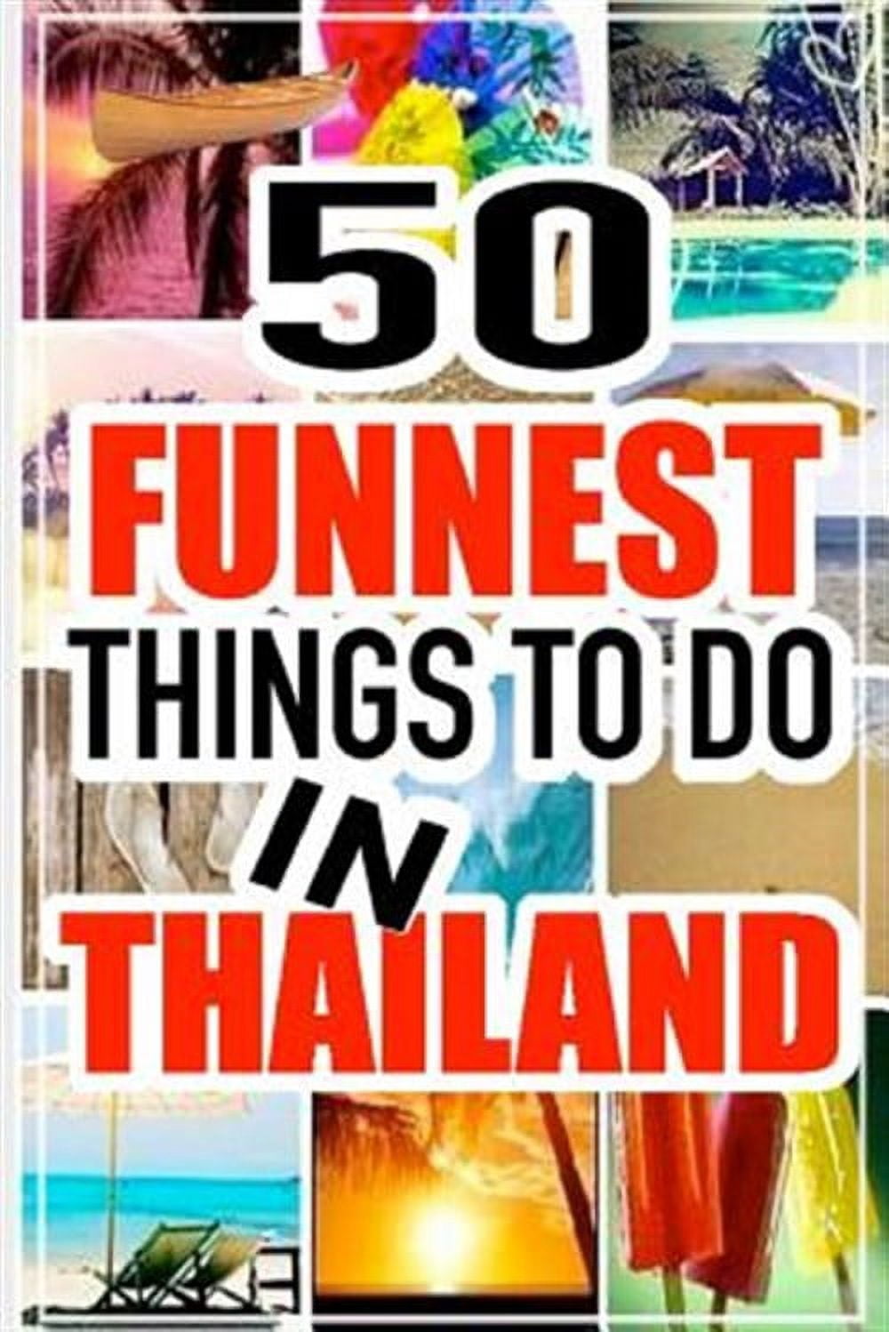 50 Funnest Things to Do in Thailand - Walmart.com