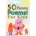 thumbnail image 1 of 50 Funny Poems! for Kids: A Funny Rhyming Story Book for Kids, Preschoolers And Nursery., (Paperback), 1 of 1