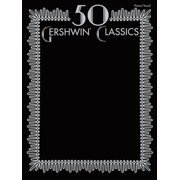 50 Gershwin Classics Paperback by George Gershwin