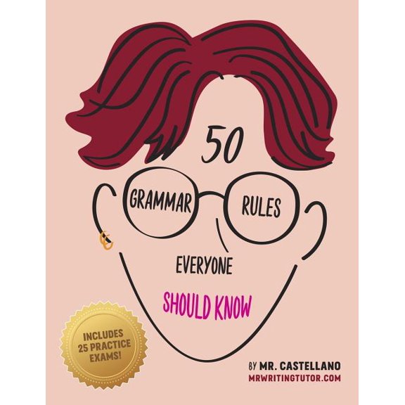 50 Grammar Rules Everyone Should Know (Paperback) by Mr. Castellano