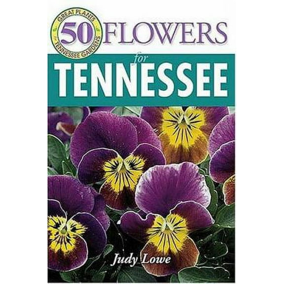 Pre-Owned 50 Great Flowers for Tennessee (Paperback) 9781591860761
