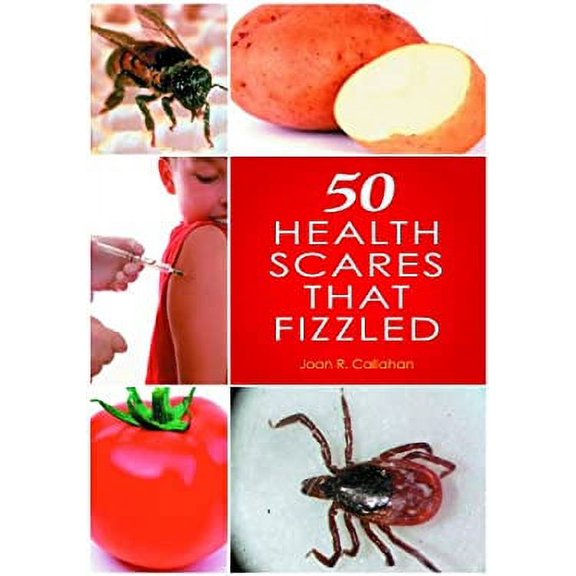 Pre-Owned 50 Health Scares that Fizzled (Hardcover) 0313385386 9780313385384