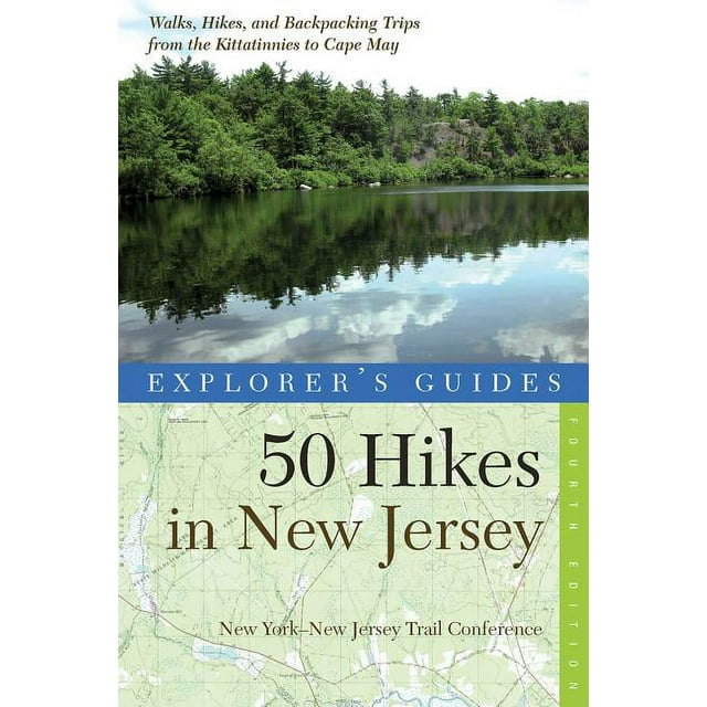 50 Hikes in New Jersey : Walks, Hikes, and Backpacking Trips from the Kittatinnies to Cape May - Paperback