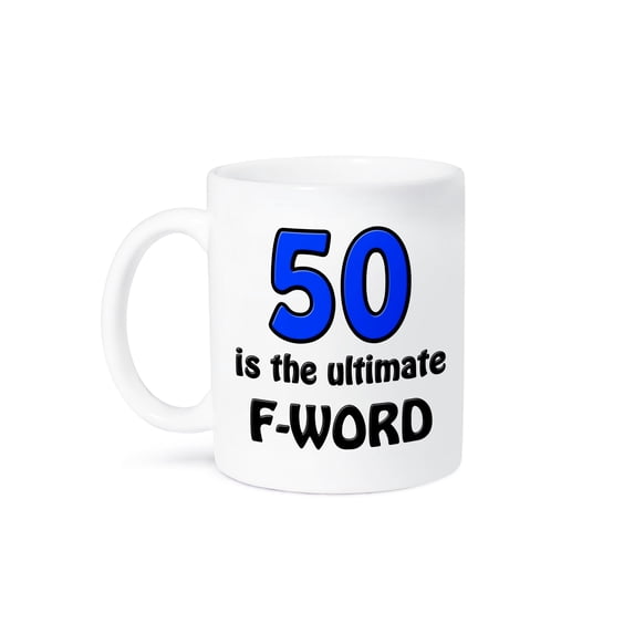 3dRose, 50 Is The Ultimate FWord Blue, 11oz Mug