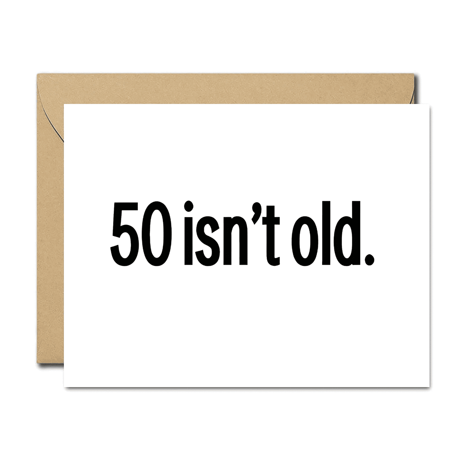 50 Isn't Old Birthday Card – Humorous Greeting Card for 50th Birthdays ...