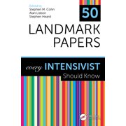 50 Landmark Papers 50 Landmark Papers every Intensivist Should Know, Paperback
