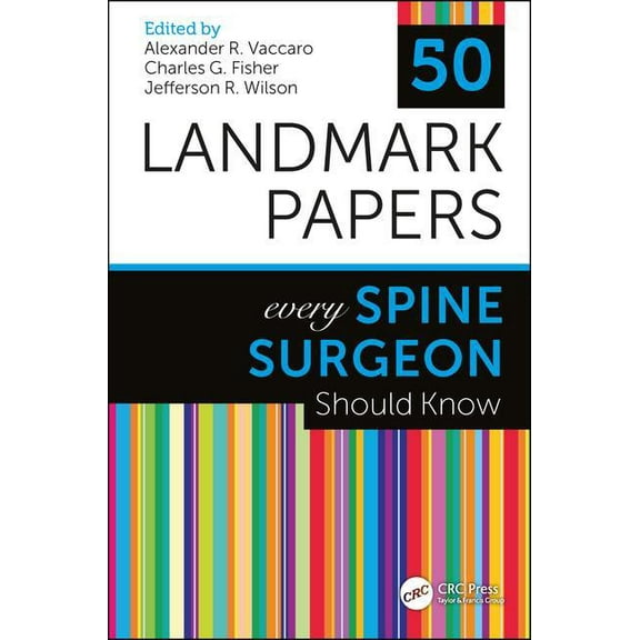50 Landmark Papers 50 Landmark Papers Every Spine Surgeon Should Know, (Paperback)