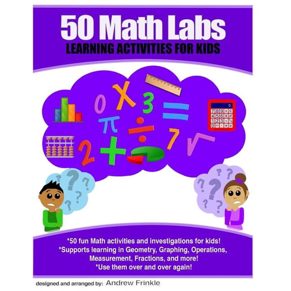 50 Stem Labs: 50 Math Labs : Learning Activities for Kids (Series #3) (Paperback)