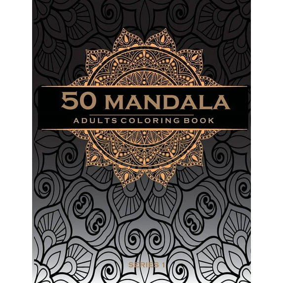 50 Mandala Adults Coloring Book: Coloring Book For Adults: 50 Mandala (Paperback)