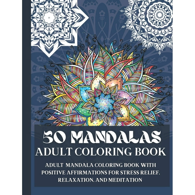 The Adult Coloring Book: 50 stress Relieving And Relaxing Patterns TO COLOR  (Paperback)