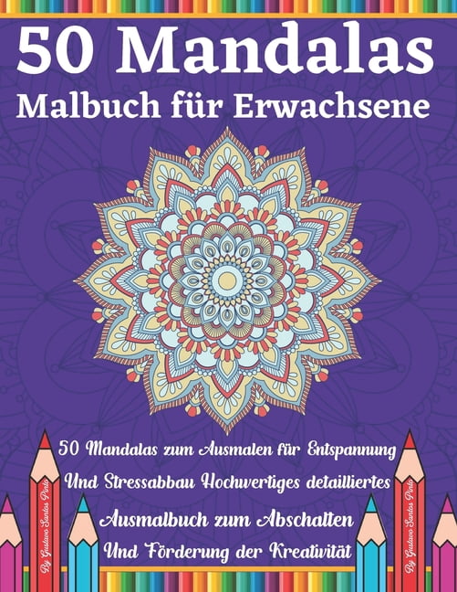 50 Mandalas Malbuch für Erwachsene: Jetzt mit über 100 Seiten mit wunderschönen Designs in Farbe (Paperback)