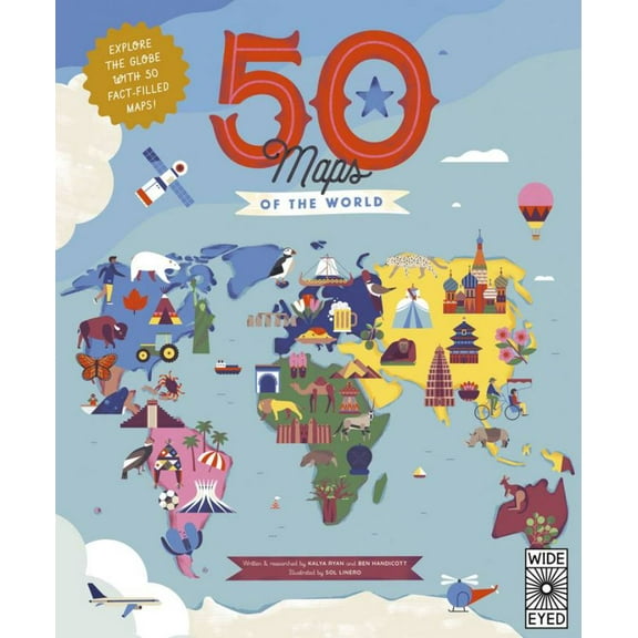 50 Maps of the World: Explore the Globe with 50 Fact-Filled Maps!