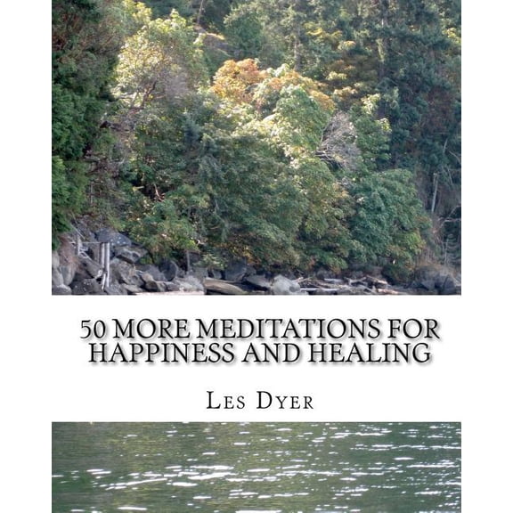 50 More Meditations For Happiness And Healing (Paperback)