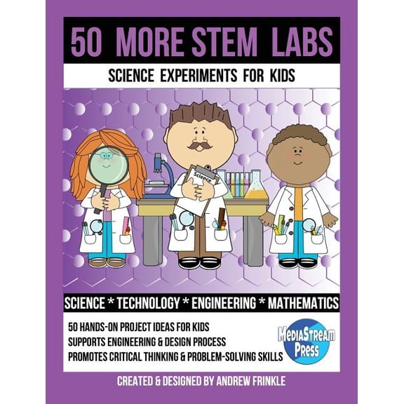 50 Stem Labs 50 More Stem Labs - Science Experiments for Kids, Book 13, (Paperback)