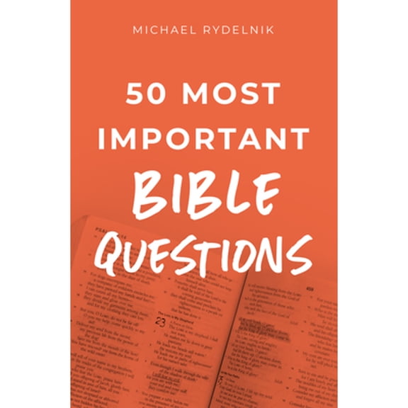 Pre-Owned 50 Most Important Bible Questions (Paperback) 0802420311 9780802420312