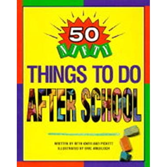 Pre-Owned 50 Nifty Things to Do After School (Paperback) 1565652762 9781565652767
