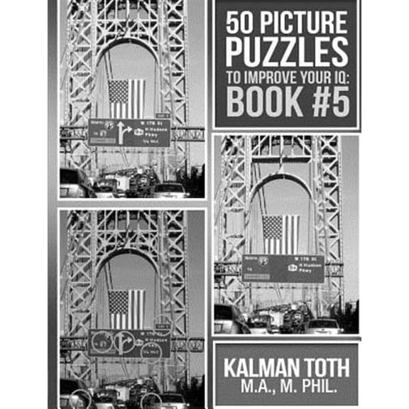 50 Picture Puzzles to Improve Your IQ: Book #5 (Paperback) by Kalman Toth M a M Phil