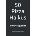thumbnail image 1 of 50 Pizza Haikus, (Paperback), 1 of 1