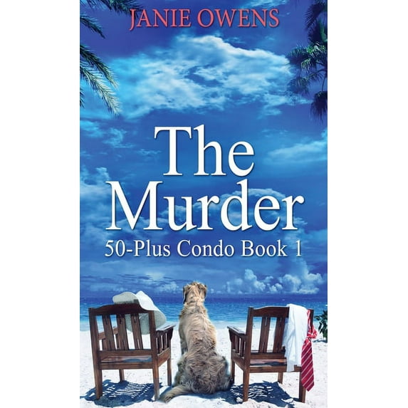 50-Plus Condo: The Murder (Hardcover)