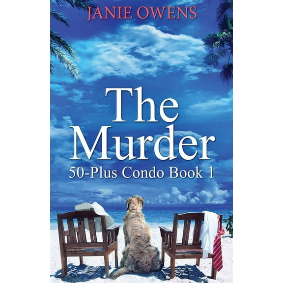 50-Plus Condo: The Murder (Paperback)