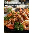 thumbnail image 1 of 50 Premium Seafood Restaurant Recipes for Home, (Paperback), 1 of 1