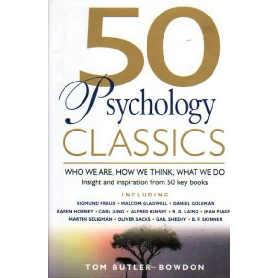 Pre-Owned 50 Psychology Classics: Who We Are, How We Think, What We Do (Hardcover) 1606710176 9781606710173