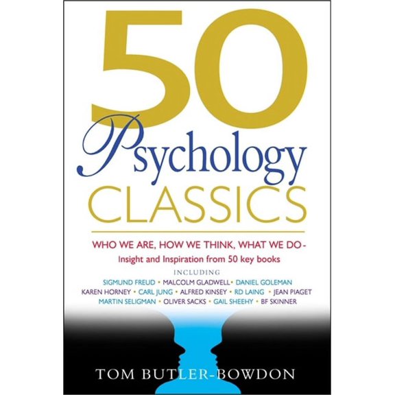 Pre-Owned 50 Psychology Classics : Who We Are, How We Think, What We Do: Insight and Inspiration from 50 Key Books (Paperback)