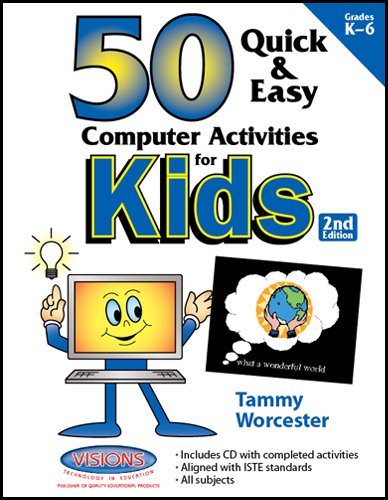 Pre-Owned 50 Quick & Easy Computer Activities for Kids: 2nd Edition ...