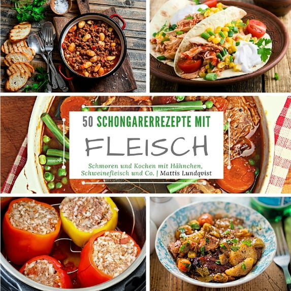 50 Schongarerrezepte mit Fleisch: Schmoren und Kochen mit Hähnchen, Schweinefleisch und Co. (Paperback)