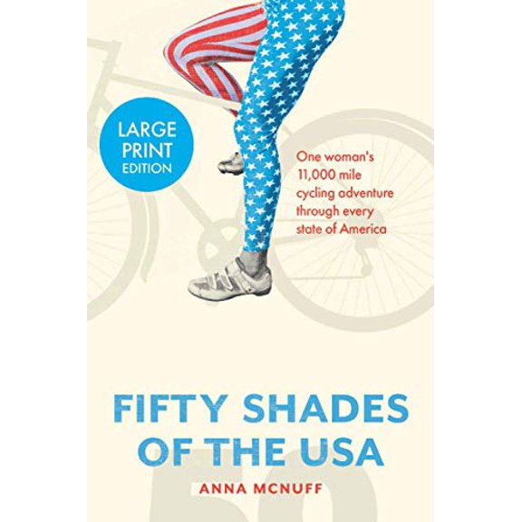 Pre-Owned 50 Shades Of The USA: One woman's 11,000 mile cycling adventure through every state of America (Paperback) 1999765885 9781999765880