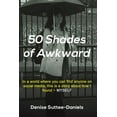 thumbnail image 1 of 50 Shades of Awkward, (Paperback), 1 of 1