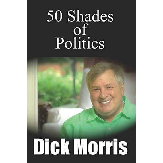 Pre-Owned 50 Shades of Politics (Paperback) 1790877229 9781790877225