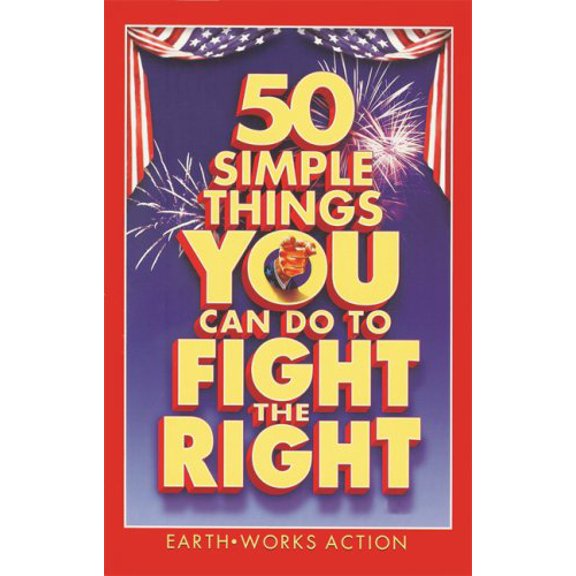 Pre-Owned 50 Simple Things You Can Do to Fight the Right (Paperback) 0977689700 9780977689705