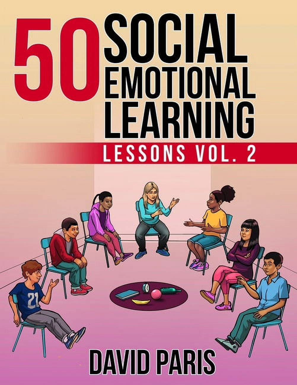 50 Social Emotional Learning Lessons: 50 Social Emotional Learning ...