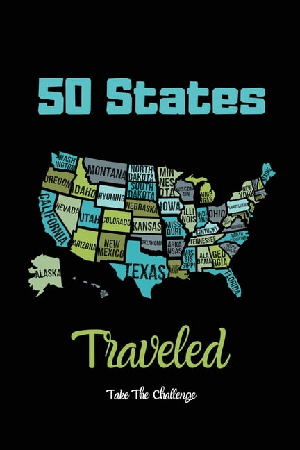 50 States Traveled Journal: Visiting Fifty United States Travel Challenge Notebook, Road Trip Gift For Adults &amp; Kids, (Paperback)