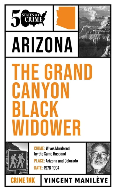 50 States of Crime The Grand Canyon Black Widower, (Paperback)