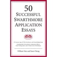 thumbnail image 1 of 50 Successful Swarthmore Application Essays, (Paperback), 1 of 1