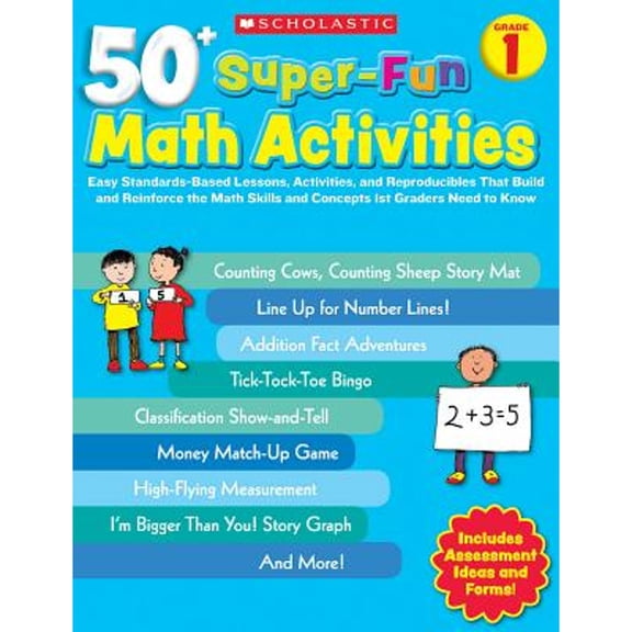 Pre-Owned 50+ Super-Fun Math Activities, Grade 1: Easy Standards-Based Lessons, Activities, and Reproducibles That Build and Reinforce the Math Skills and Conce (Paperback) 0545208106 9780545208109
