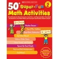 thumbnail image 1 of Pre-Owned 50+ Super-Fun Math Activities, Grade 2: Easy Standards-Based Lessons, Activities, and Reproducibles That Build and Reinforce the Math Skills and Conce (Paperback) 0545208173 9780545208178, 1 of 1