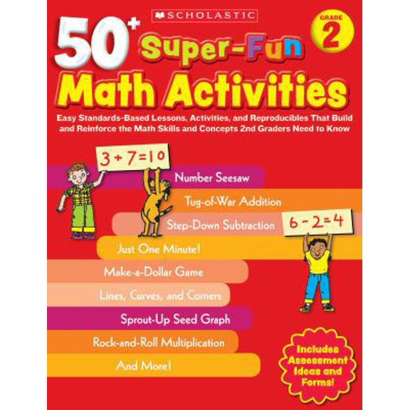 Pre-Owned 50+ Super-Fun Math Activities, Grade 2: Easy Standards-Based Lessons, Activities, and Reproducibles That Build and Reinforce the Math Skills and Conce (Paperback) 0545208173 9780545208178