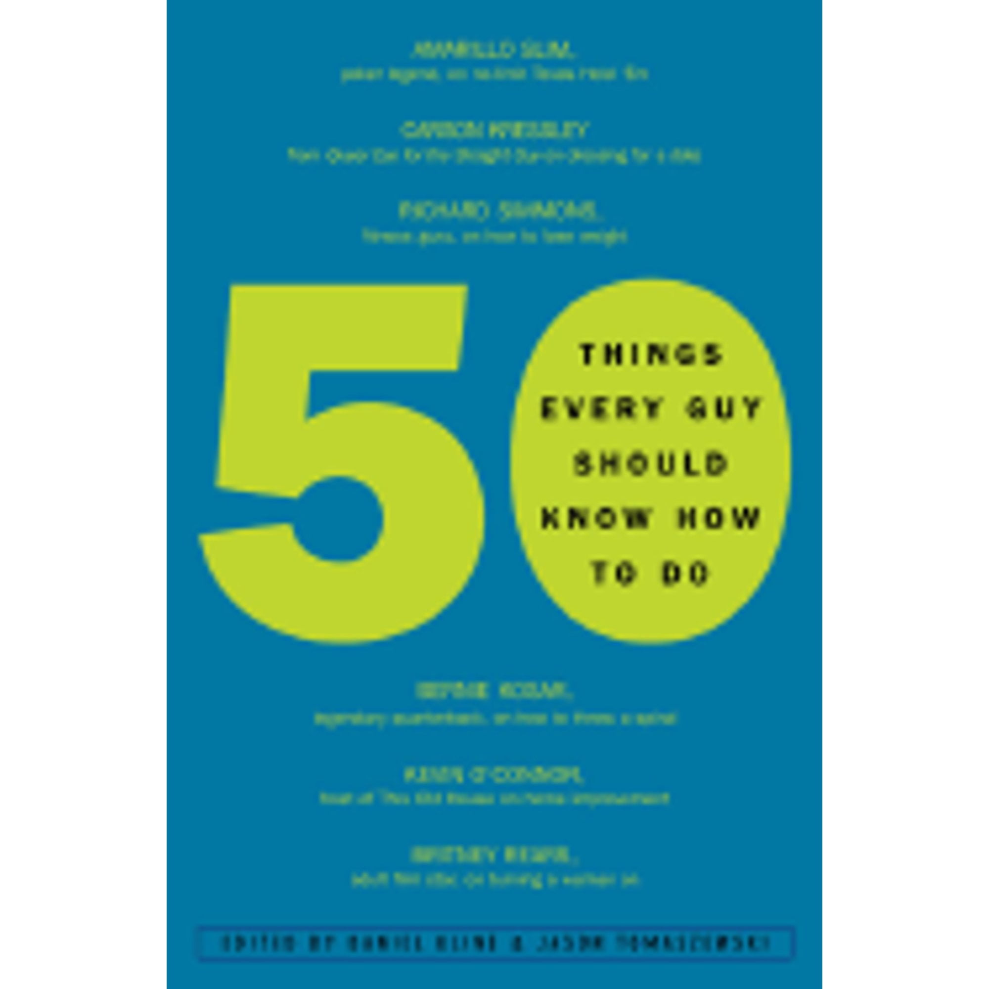 Guy Things Examples 50 Things Every Guy Should Know How to Do : Celebrity and Expert Advice ...