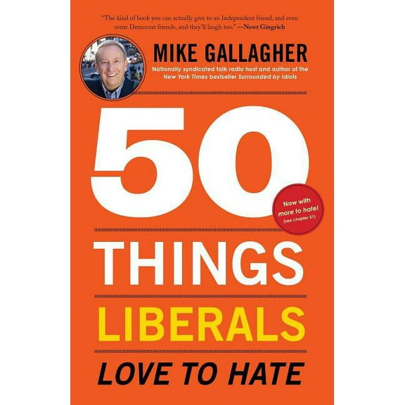 50 Things Liberals Love to Hate, (Paperback)