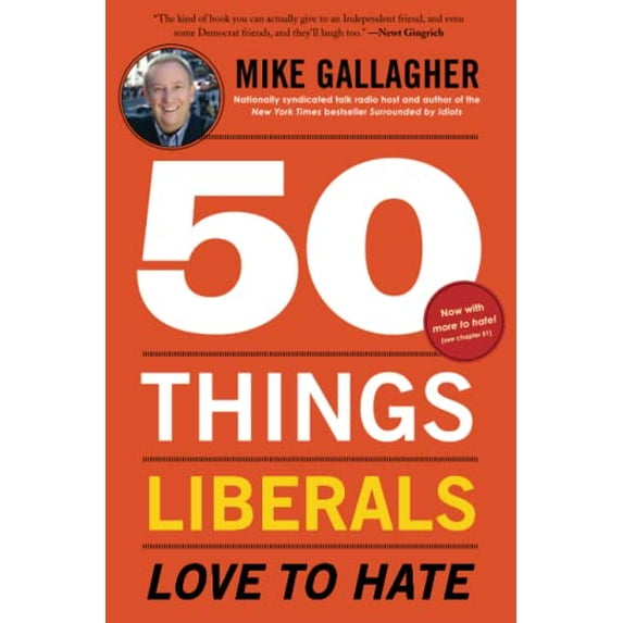 Pre-Owned 50 Things Liberals Love to Hate (Paperback) 1451679262 9781451679267