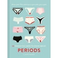 thumbnail image 1 of 50 Things You Need to Know about Periods: Know Your Flow and Live in Sync with Your Cycle, (Hardcover), 1 of 6