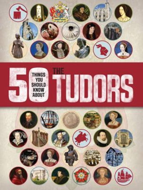 Pre-Owned 50 Things You Should Know about the Tudors (Paperback ...