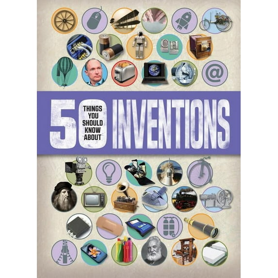 50 Things You Should Know about Inventions (Paperback) by Clive Gifford