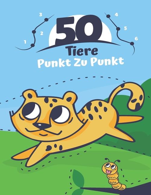 50 Tiere Punkt Zu Punkt: Alter 3 bis 5 - Vorschule zum Kindergarten - Verbinden Sie die Punkte, Zahlen, die numerische R, (Paperback)