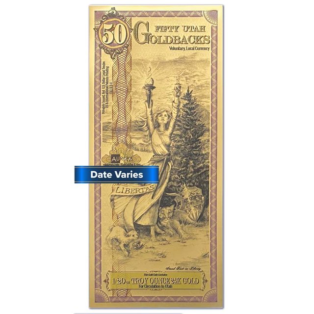 50 Utah Goldback Aurum 24k 1/20 oz Gold Foil Note
