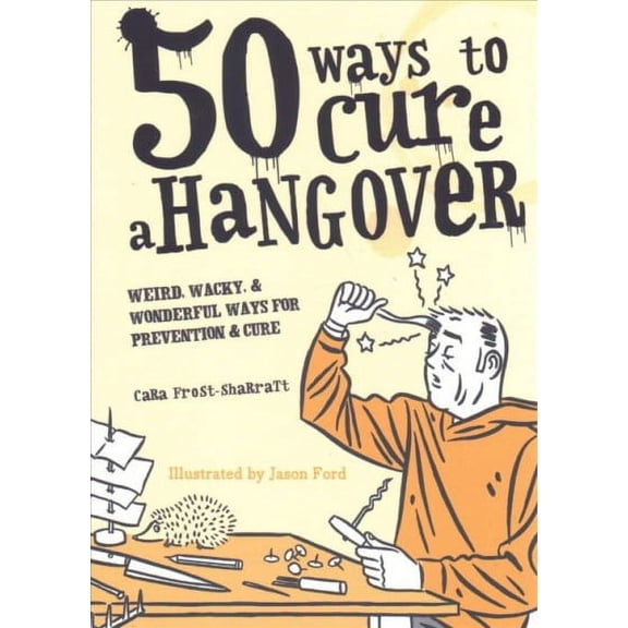 50 Ways to Cure a Hangover